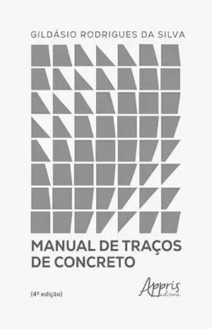 Manual de Traços de Concreto - Gildásio Rodrigues da Silva
