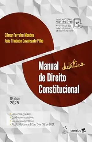 Manual Didático de Direito Constitucional – 10ª Edição 2025 - Gilmar Ferreira Mendes