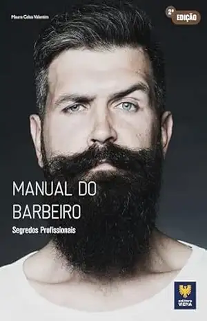 Manual do Barbeiro: Segredos Profissionais – Mauro Celso Valentim