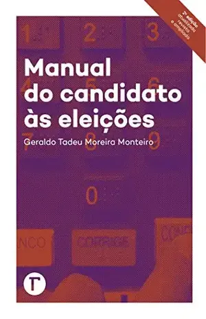 Manual do Candidato às Eleições – Geraldo Tadeu Moreira Monteiro