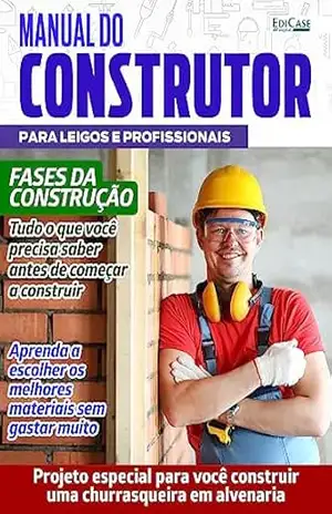 Manual do Construtor Ed. 07 – Fases da Construção – EdiCase Digital