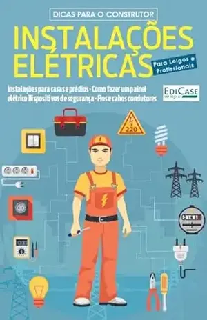 Manual do Construtor – Instalações Elétricas: Instalações Para Casas e Prédios – 01/01/2020 (EdiCase Publicações) – EdiCase Publicações