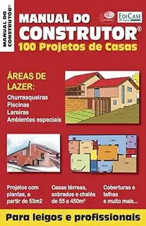 Manual do Construtor – Para Leigos e Profissionais: Áreas de Lazer – 01/02/2021 (EdiCase Publicações) – EdiCase Publicações