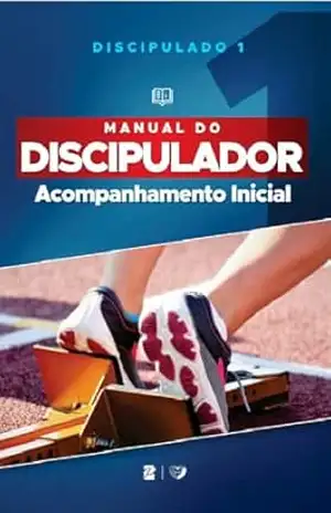Manual do Discipulador: Acompanhamento Inicial - Paz Church