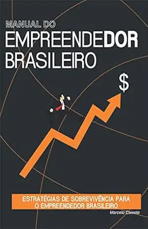 Manual do Empreendedor Brasileiro – Marcelo Caixeta