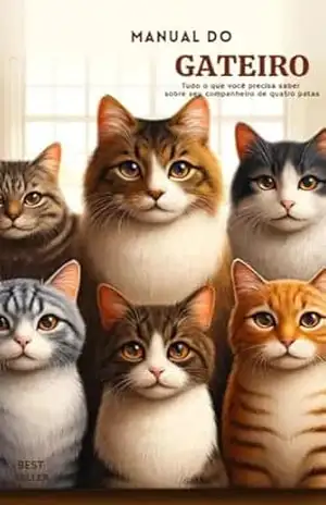 Manual do gateiro: Tudo o que você precisa saber sobre seu companheiro de quatro patas – Carlos Heemann