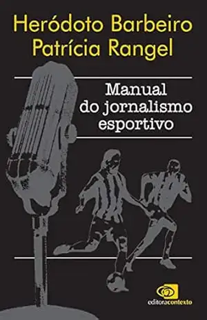 Manual do jornalismo esportivo – Heródoto Barbeiro