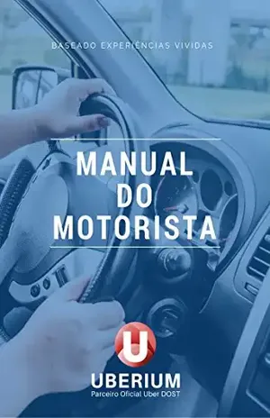 Manual do Motorista: Seja Motorista cinco estrelas – Uberium Brasil