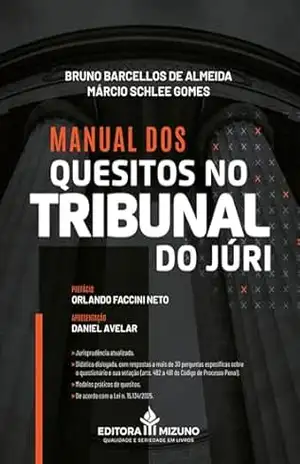 Manual dos Quesitos no Tribunal do Júri – Bruno Barcellos de Almeida