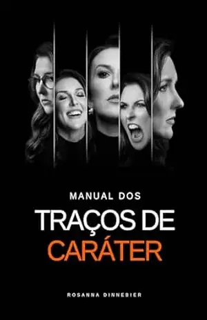 Manual dos Traços de Caráter – Rosanna Dinnebier