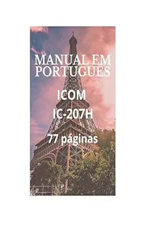 Manual em Português para Rádio ICOM modelo IC–207H: Completo e Ilustrado – Marccos De Souza