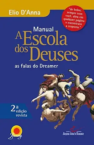 Manual Escola dos Deuses: As falas do Dreamer – Elio D’Anna