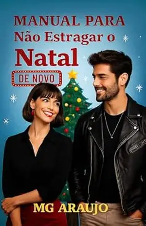 Manual Para Não Estragar o Natal (De novo) – MG Araújo