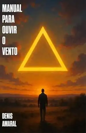 Manual para ouvir o vento - Denis Amaral