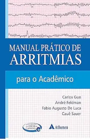Manual Prático de Arritmias para o Acadêmico (eBook) – Carlos Gun