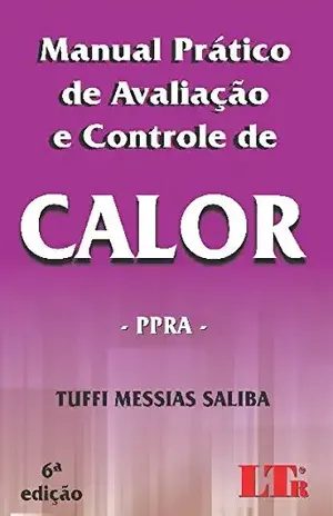 Manual Prático de Avaliação e Controle de Calor – Tuffi Messias Saliba