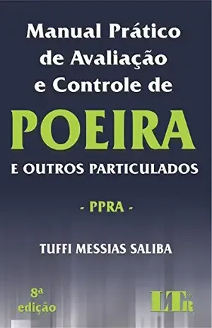 Manual Prático de Avaliação e Controle de Poeira – Tuffi Messias. Saliba