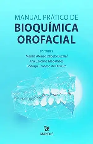 Manual prático de bioquímica orofacial – Marília Afonso Rabelo Buzalaf