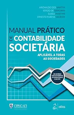 Manual Prático de Contabilidade Societária – Ariovaldo dos Santos