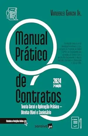 Manual Prático de Contratos – 2ª Edição 2024 - Vanderlei Garcia Junior
