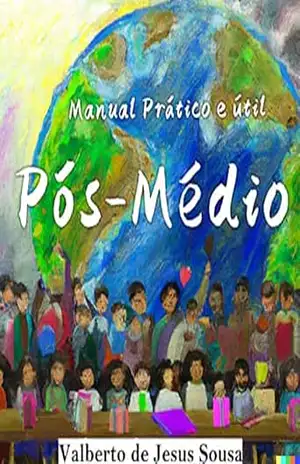 Manual Prático e Útil: Pós–Médio – Valberto de Jesus Sousa