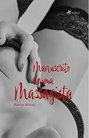 Manuscrito de uma massagista – Marcos Manoj