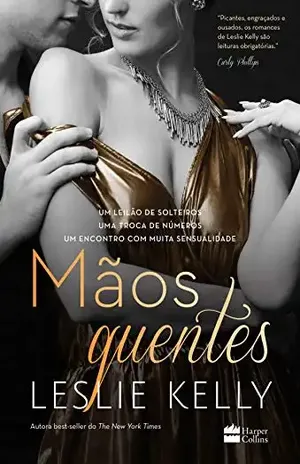 Mãos quentes – Leslie Kelly