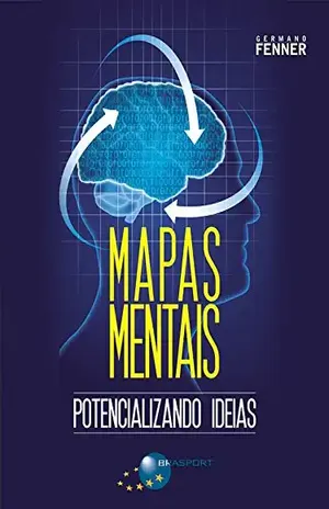 Mapas Mentais: Potencializando ideias - Germano Fenner