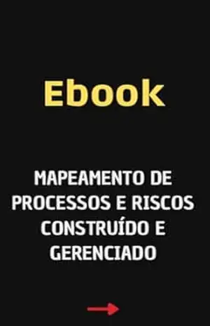 Mapeamento de Processos e Riscos: Do Conceito à Prática: Um Guia Passo a Passo para Organizações de Saúde e Outros Setores – Henrique  Da Silva Sousa