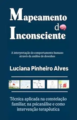 Mapeamento Do Inconsciente - Luciana Pinheiro Alves