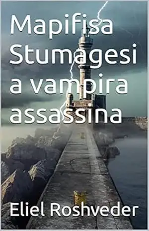Mapifisa Stumagesi a vampira assassina (Contos de suspense e terror Livro 11) – Eliel  Roshveder