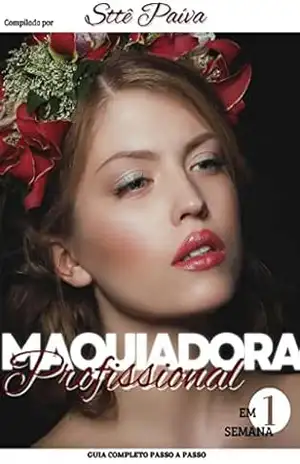 Maquiadora Profissional em 1 semana – Sttê Paíva