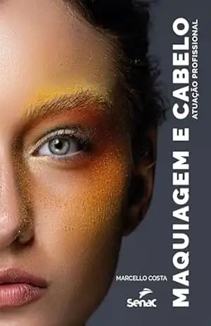 Maquiagem e cabelo: Atuação profissional – Marcello Costa
