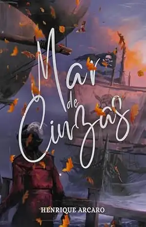 Mar de Cinzas (Baile de Outono Livro 2) - Henrique Arcaro