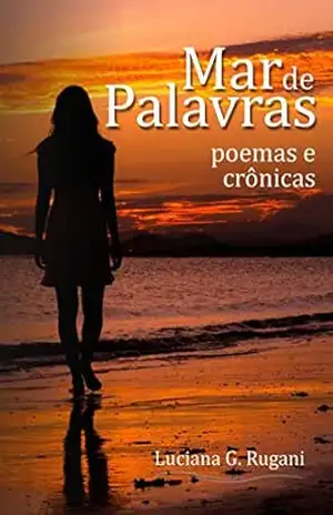 Mar de Palavras: Poemas e Crônicas – Luciana G. Rugani