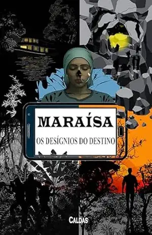 Maraísa: Os desígnios do destino – Francisco Moreno Caldas