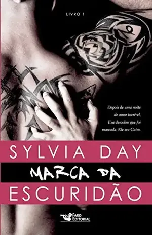Marca da escuridão (Marked Livro 1) – Sylvia Day