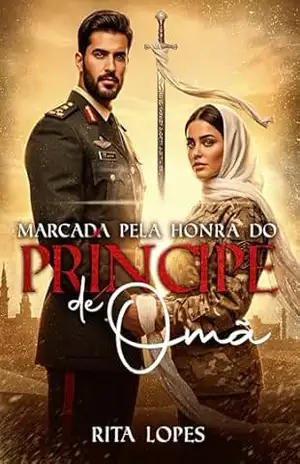 MARCADA PELA HONRA DO PRÍNCIPE DE OMÃ – RITA LOPES
