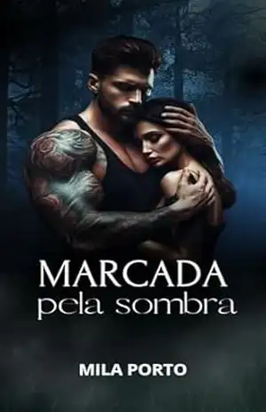 Marcada Pela Sombra (Trilogia Marcadas – Livro 1) - Mila Porto