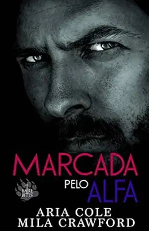 Marcada pelo Alfa (Mordidas Nuas) - Aria Cole