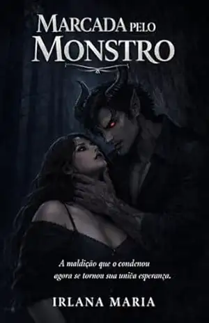 MARCADA PELO MONSTRO - IRLANA MARIA