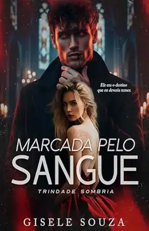 Marcada pelo Sangue: Trindade Sombria – Gisele Souza