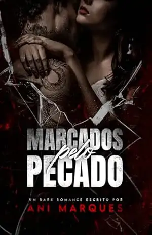 Marcados Pelo Pecado – Ani  Marques