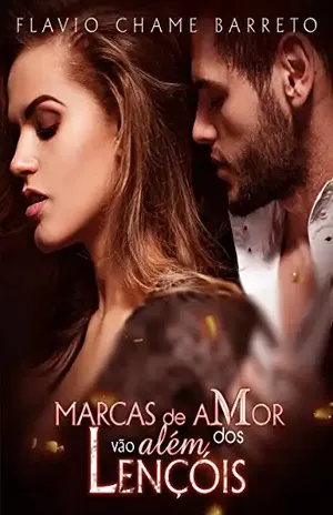 Marcas de amor vão além dos lençóis - Flavio Chame Barreto
