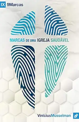 Marcas de uma Igreja Saudável | Aluno (9 Marcas) – Editora Cristã Evangélica