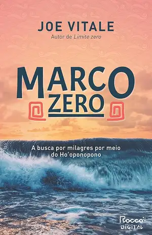 Marco Zero – Joe Vitale