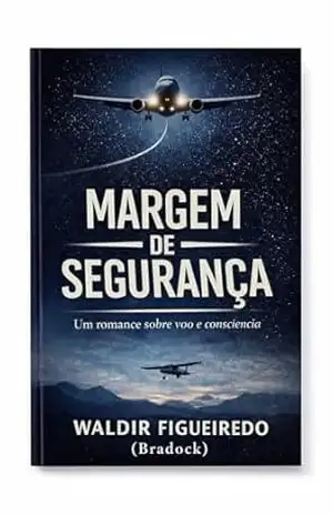 MARGEM DE SEGURANÇA – Waldir Figueiredo