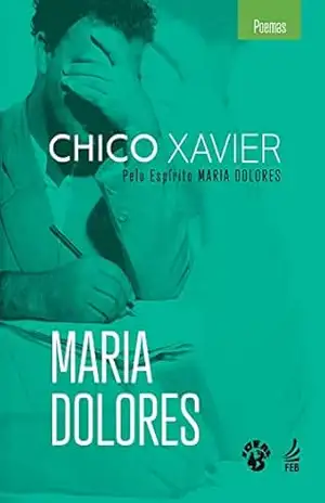Maria Dolores (IDEAL) – Francisco Cândido Xavier