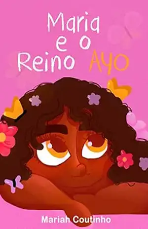 Maria e o Reino Ayo – Mariah Coutinho