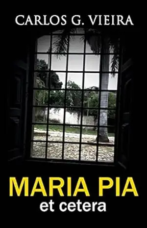 Maria Pia et cetera – Carlos Gentil Vieira